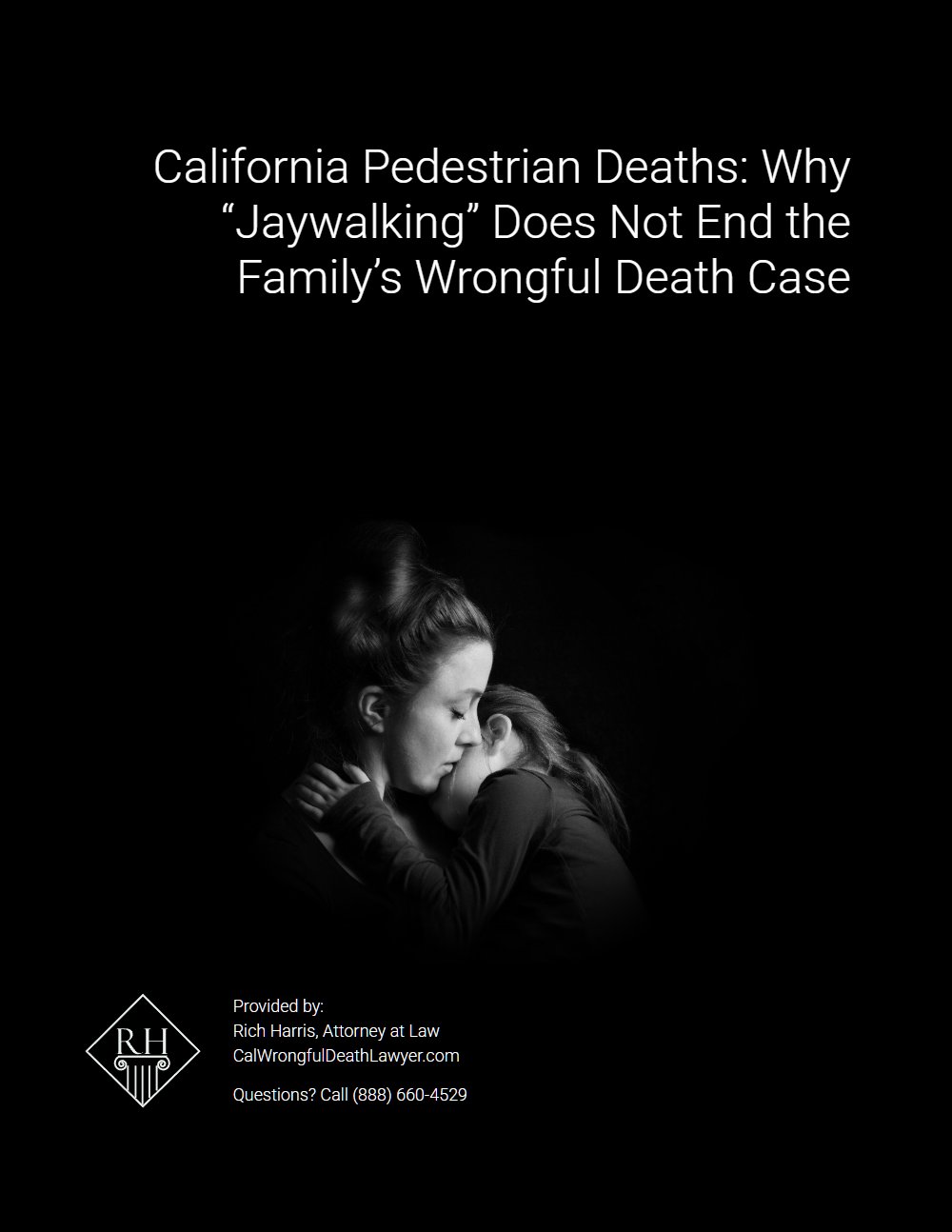 California Pedestrian Deaths: Why “Jaywalking” Does Not End the Family’s Wrongful Death Case